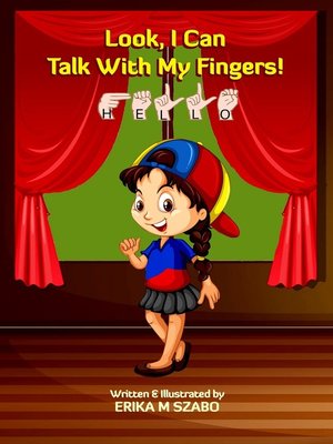 cover image of Look, I Can Talk With My Fingers!